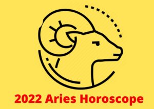 2022 Aries Horoscope