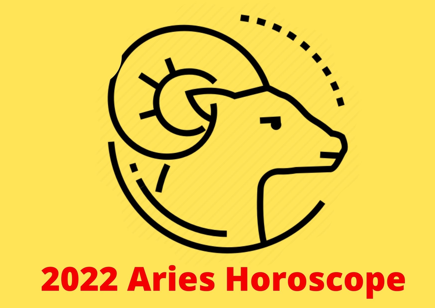 Aries horoscope today 2022