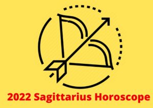 sagittarius 2022 horoscope and zodiac