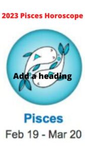 2023 Pisces Horoscope