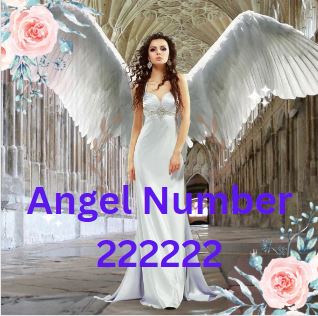 Angel Number 222222 Meaning