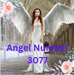 3077 Angel Number