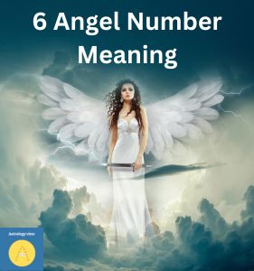 6 Angel Number Meaning