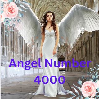 Angel Number 4000 Meaning