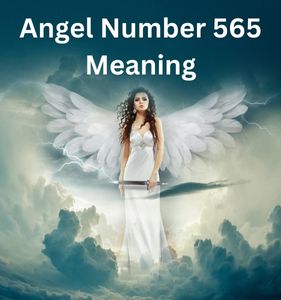 Angel Number 565 Meaning
