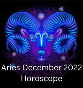 Aries December 2022 Horoscope