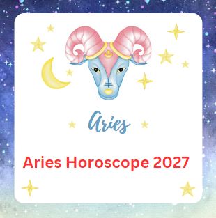 Aries Horoscope 2027