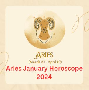 Aries January Horoscope 2024