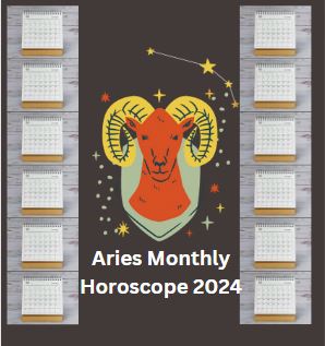 Aries Monthly Horoscope 2024