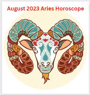 August 2023 Aries Horoscope