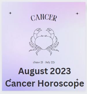 August 2023 Cancer Horoscope