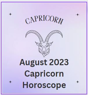 August 2023 Capricorn Horoscope