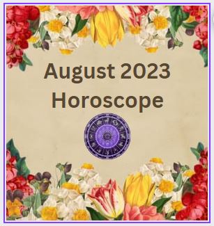 August 2023 Horoscope