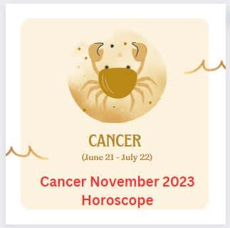 Cancer November 2023 Horoscope