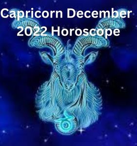 Capricorn December 2022 Horoscope