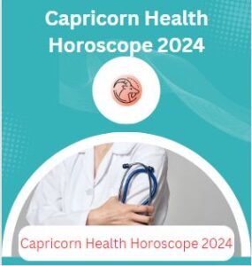 Capricorn Health Horoscope 2024 285x300 