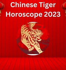 Chinese Tiger Horoscope 2023