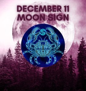 December 11 Moon Sign