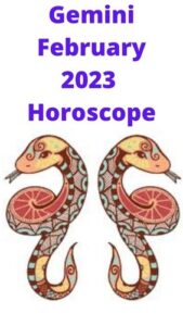 Gemini February 2023 Horoscope