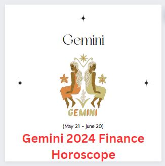 Gemini Finance Horoscope 2024