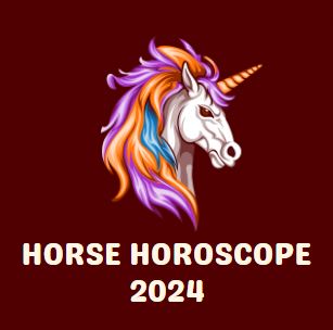Horse Horoscope 2024