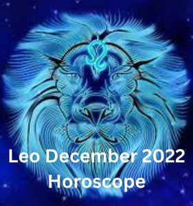 Leo December 2022 Horoscope