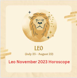 Leo November 2023 Horoscope