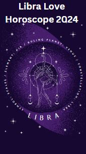 Libra Love Horoscope 2024