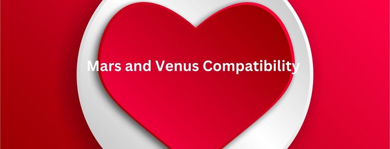 Venus and Mars in Compatibility