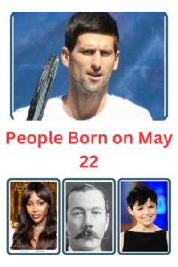May 22 Birthdays People