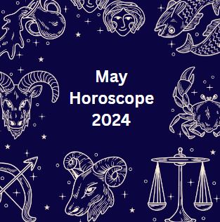 May Horoscope 2024
