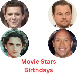 Movie Stars Birthdays