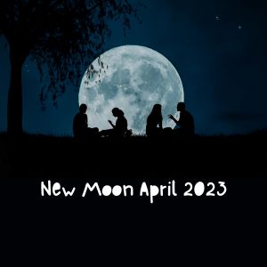 New Moon April 2023