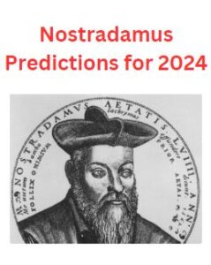 Nostradamus predictions for 2024