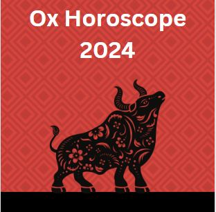 Ox Horoscope 2024