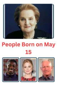 People Born on May 15