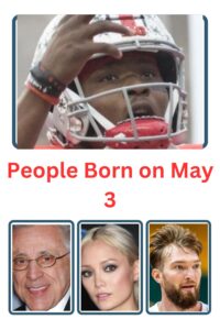 People Born on 3 May