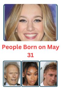 People Born on May 31