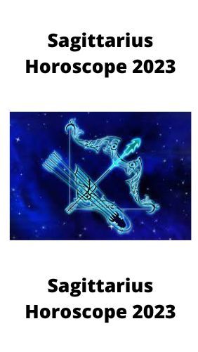sagittarius zodiac 2023