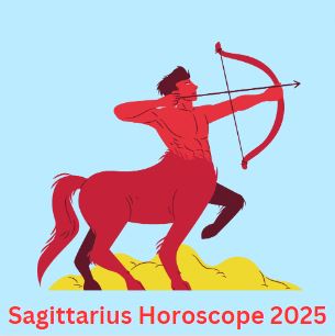 Sagittarius Horoscope 2025