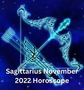 Sagittarius November 2022 Horoscope