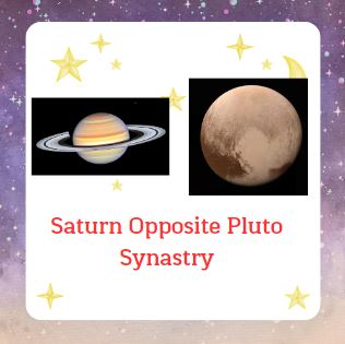 Saturn Opposite Pluto Synastry