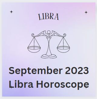 September 2023 Libra Horoscope