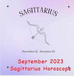 September 2023 Sagittarius Horoscope