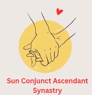Sun Conjunct Ascendant Synastry