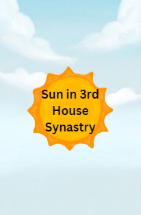 Sun in 3rd House Synastry