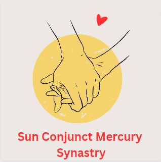 Synastry Sun Conjunct Mercury