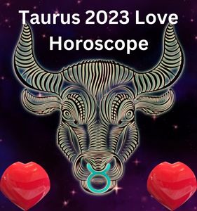 Taurus 2023 Love Horoscope