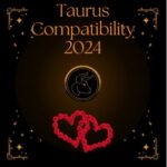 Taurus Compatibility 2024 150x150 
