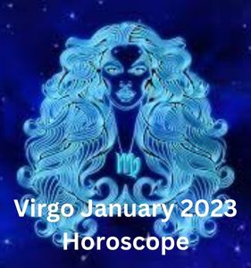 Virgo January 2023 Horoscope